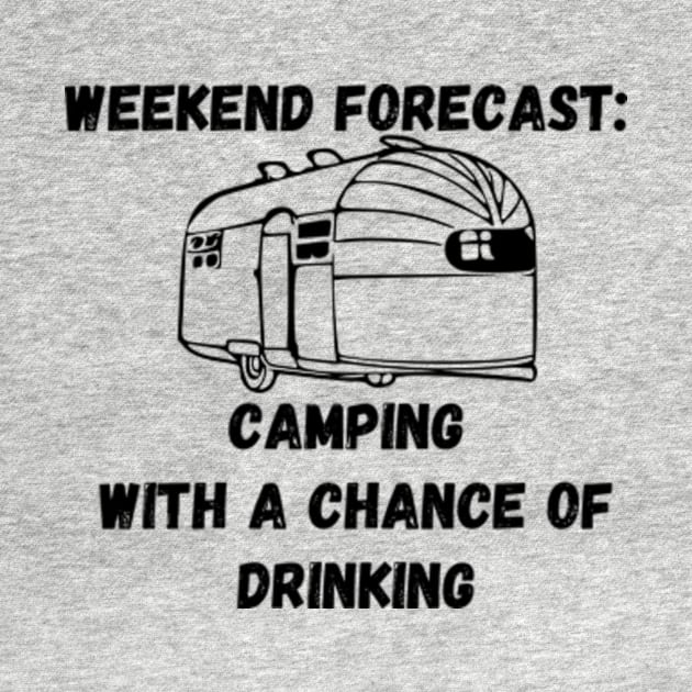 Airstream Camper Chance of Drinking by WereCampingthisWeekend